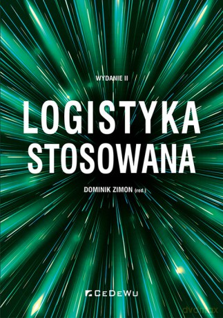 Logistyka stosowana [KSIĄŻKA]