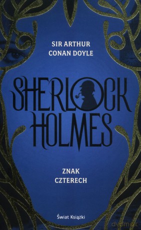 Sherlock Holmes Znak czterech - Arthur Conan Doyle [KSIĄŻKA]