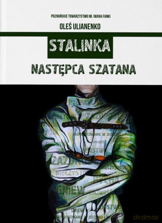 Stalinka Następca Szatana - Ołeś Ulianenko [KSIĄŻKA]
