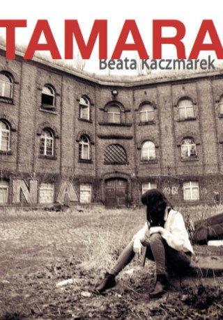Tamara - Beata Kaczmarek [KSIĄŻKA]
