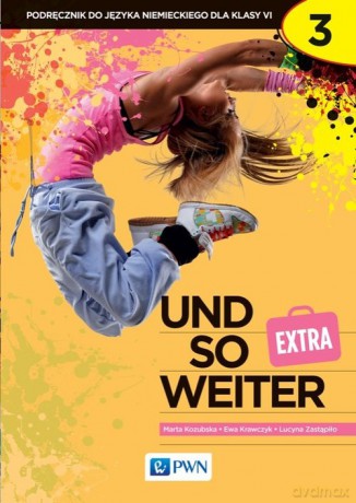 und so weiter Extra 3 Język niemiecki Podręcznik - Marta Kozubska, Ewa Krawczyk [KSIĄŻKA]