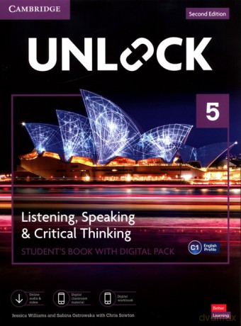 Unlock 5 Listening, Speaking and Critical Thinking Student's Book with Digital Pack - Jessica Williams, Sabina Ostrowska [KSIĄŻKA]