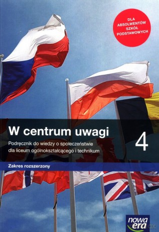 W centrum uwagi Wiedza o społeczeństwie 4 Podręcznik Zakres rozszerzony - Lucyna Czechowska, Sławomir Drelich [KSIĄŻKA]