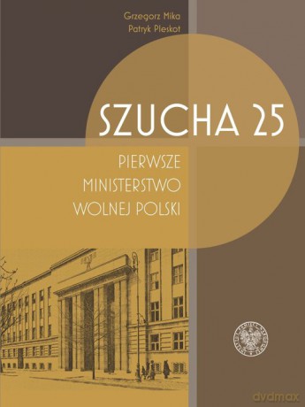 Wojskowy Sąd Rejonowy w Warszawie (1946-1955) - Patryk Pleskot [KSIĄŻKA]