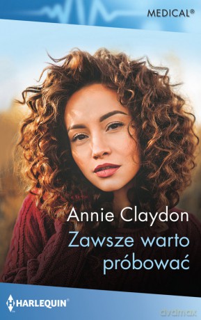 Zawsze warto próbować - Claydon Annie [KSIĄŻKA]
