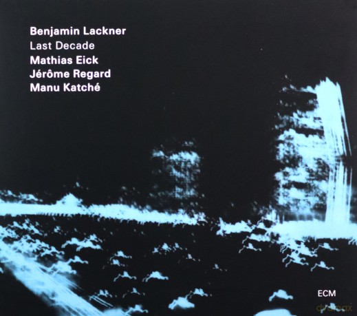 Benjamin Lackner: Last Decade [CD]