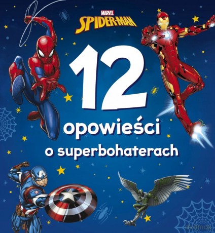 12 opowieści o superbohaterach. Marvel Spider-Man - Michał Goreń [KSIĄŻKA]