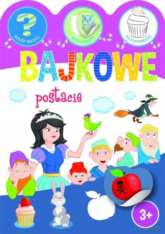 Bajkowe postacie. Zgadywanki, wyklejanki, kolorowanki - Ewa Gorzkowska-Parnas [KSIĄŻKA]