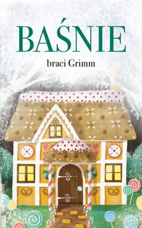 Baśnie braci Grimm - Bracia Grimm [KSIĄŻKA]