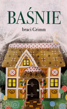 Baśnie braci Grimm - Bracia Grimm [KSIĄŻKA]
