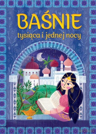 Baśnie tysiąca i jednej nocy - Agnieszka Ulatowska [KSIĄŻKA]