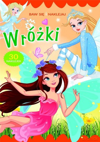 Baw się i naklejaj. Wróżki [KSIĄŻKA]