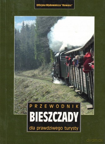 Bieszczady. Przewodnik dla prawdziwego turysty [KSIĄŻKA]
