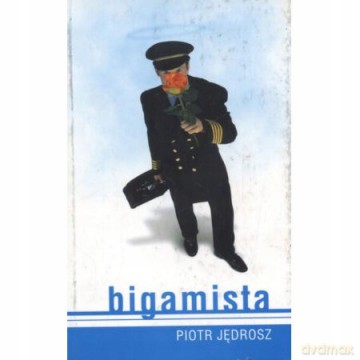 Bigamista - Piotr Jędrosz [KSIĄŻKA]