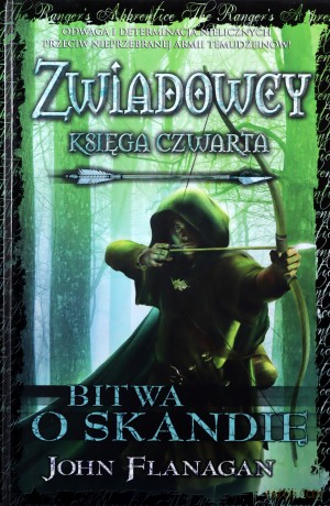 Bitwa o Skandię. Cykl Zwiadowcy. Księga 4 - John Flanagan [KSIĄŻKA]