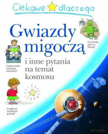 Ciekawe dlaczego gwiazdy migoczą - Carole Stott [KSIĄŻKA]