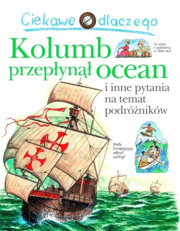 Ciekawe dlaczego Kolumb przepłynął ocean - Rosie Greenwood [KSIĄŻKA]
