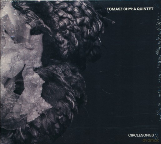 Tomasz Chyła Quintet: Circlesongs [CD]