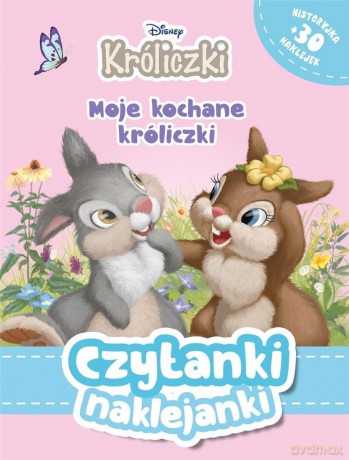 Czytanki naklejanki. Moje kochane króliczki. Disney Króliczki [KSIĄŻKA]