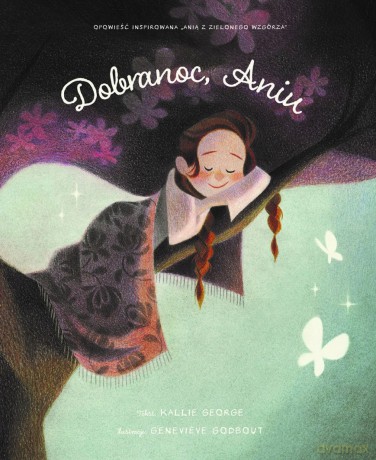 Dobranoc, Aniu - Genevieve Godbout, Kallie George [KSIĄŻKA]