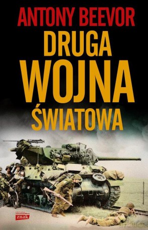 Druga wojna światowa - Antony Beevor [KSIĄŻKA]