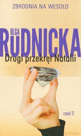 Drugi przekręt Natalii. Część 2. Kolekcja Zbrodnia na wesoło (Tom 5) - Olga Rudnicka [KSIĄŻKA]