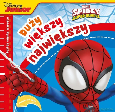 Duży, większy, największy. Marvel Spidey i Super-kumple [KSIĄŻKA]