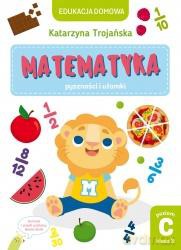 Edukacja domowa. Matematyka - pyszności i ułamki. Poziom C (klasa 3) - Natalia Berlik, Katarzyna Trojańska [KSIĄŻKA]