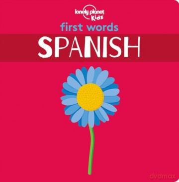 First Words - Spanish (Board book) - Lonely Planet [KSIĄŻKA]