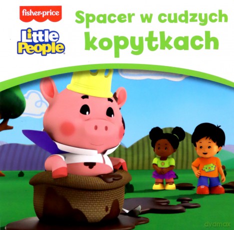Fisher Price Little People. Spacer w cudzych kopytkach [KSIĄŻKA]