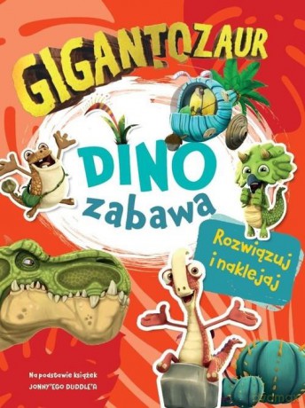 Gigantozaur. Dino zabawa [KSIĄŻKA]