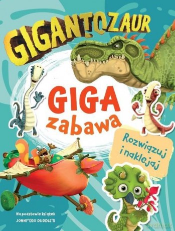 Gigantozaur. Giga zabawa [KSIĄŻKA]