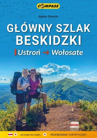 Główny Szlak Beskidzki. Przewodnik turystyczny - Agata Hanula [KSIĄŻKA]