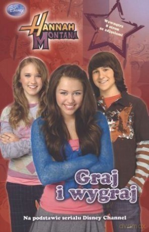 Hannah Montana. Graj i wygraj/Film - Dan Berendsen, Heather Alexander [KSIĄŻKA]