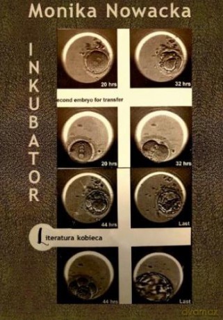 Inkubator - Monika Nowacka [KSIĄŻKA]