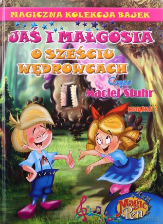 Jaś i Małgosia. Magiczna Kolekcja Bajek (Tom 13. Magiczne Pióro Magic Pen [KSIĄŻKA]