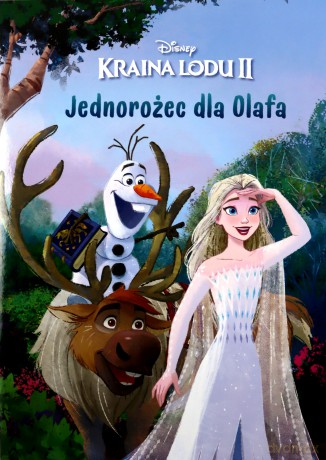 Jednorożec dla Olafa. Disney Kraina Lodu II [KSIĄŻKA]