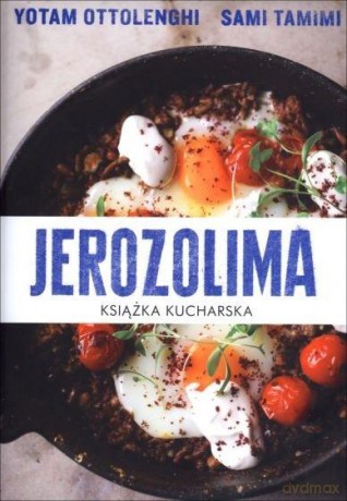 Jerozolima. Książka kucharska - Yotam Ottolenghi, Sami Tamimi [KSIĄŻKA]