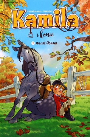 Kamila i konie. Miłość Oceana (Tom 1) - Lili Mésange [KSIĄŻKA]