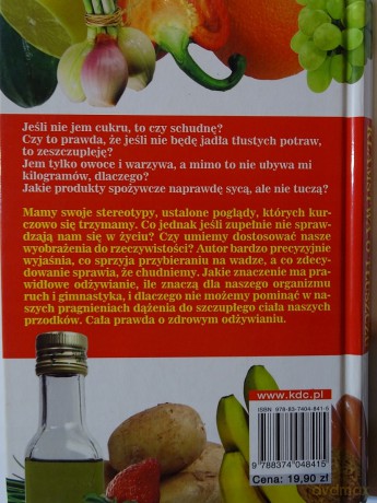 Kłamstwa o tłuszczu. Dlaczego nie chudniemy stosując diety? - Norbert Treutwein [KSIĄŻKA]