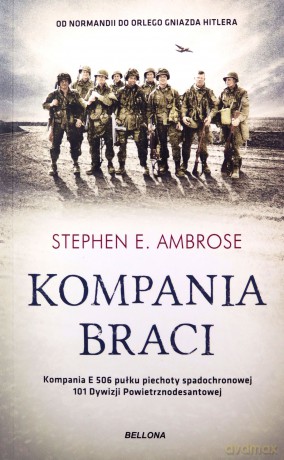 Kompania braci - Stephen E. Ambrose [KSIĄŻKA]