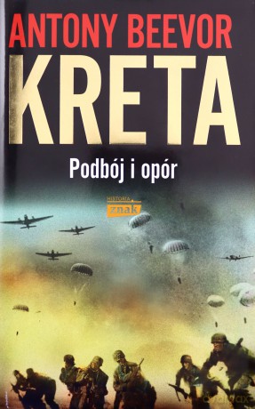 Kreta. Podbój i opór - Antony Beevor [KSIĄŻKA]