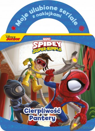 Moje ulubione seriale z naklejkami. Cierpliwość Pantery. Marvel Spidey i Super-kumple [KSIĄŻKA]