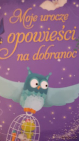 Moje urocze opowieści na dobranoc [KSIĄŻKA]