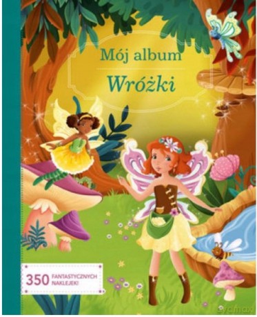 Mój album. Wróżki - Sandrine Lamour [KSIĄŻKA]