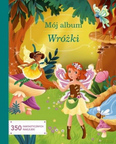 Mój album. Wróżki - Sandrine Lamour [KSIĄŻKA]