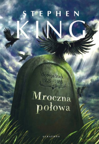 Mroczna połowa - Stephen King [KSIĄŻKA]