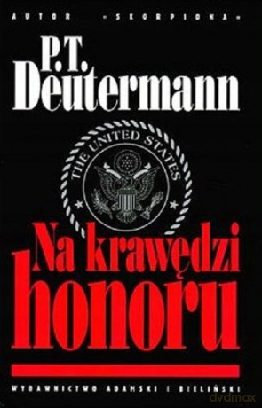 Na krawędzi honoru - P.T. Deutermann [KSIĄŻKA]