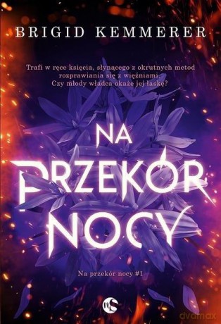 Na przekór nocy - Brigid Kemmerer [KSIĄŻKA]