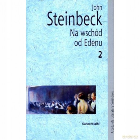 Na wschód od Edenu (Tom 2) - John Steinbeck [KSIĄŻKA]